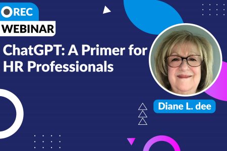 ChatGPT: A Primer for HR Professionals