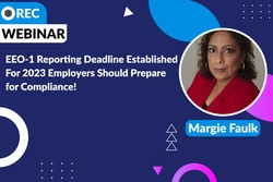 EEO-1 Reporting Deadline Established For 2023 Employers Should Prepare for Compliance!