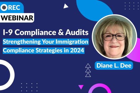 I-9 Audits: Strengthening Your Immigration Compliance Strategies in 2024