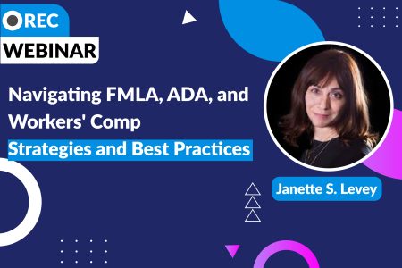 Navigating FMLA, ADA, and Workers’ Comp: Strategies and Best Practices
