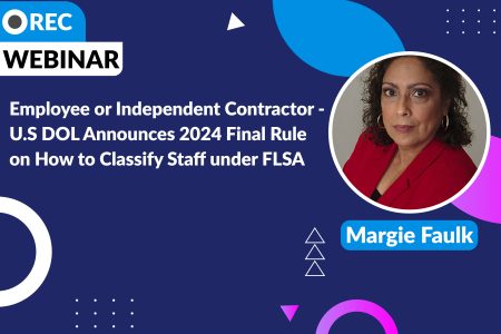 Employee or Independent Contractor - U.S DOL Announces 2024 Final Rule on How to Classify Staff under FLSA