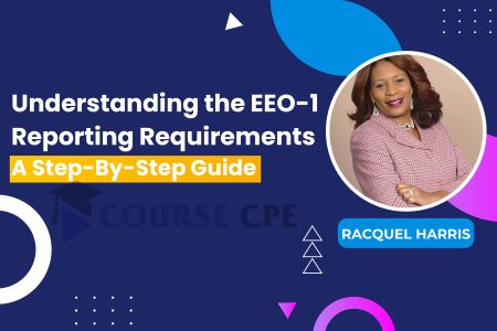 Understanding the EEO-1 Reporting Requirements: A Step-By-Step Guide