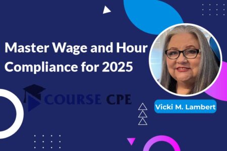 Master Wage and Hour Compliance for 2025