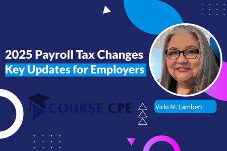 2025 Payroll Tax Changes: Key Updates for Employers