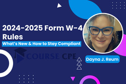 2024-2025 Form W-4 Rules: What’s New & How to Stay Compliant