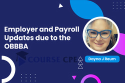 Employer and Payroll Updates due to the OBBBA
