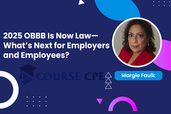 2025 OBBB Is Now Law—What’s Next for Employers and Employees?