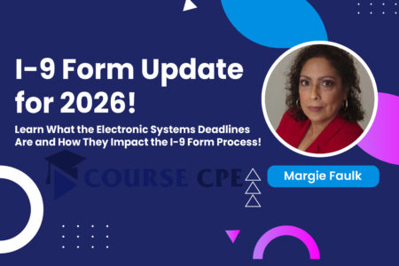 I-9 Form Update for 2026! Learn What the Electronic Systems Deadlines Are and How They Impact the I-9 Form Process!