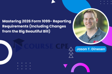 Mastering 2026 Form 1099- Reporting Requirements (Including Changes from the Big Beautiful Bill)