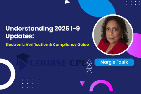 Understanding 2026 I-9 Updates: Electronic Verification & Compliance Guide