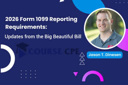 2026 Form 1099 Reporting Requirements: Updates from the Big Beautiful Bill