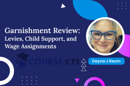 Garnishment Review: Levies, Child Support, and Wage Assignments