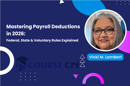 Mastering Payroll Deductions in 2026: Federal, State & Voluntary Rules Explained