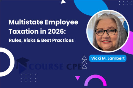 Multistate Employee Taxation in 2026: Rules, Risks & Best Practices