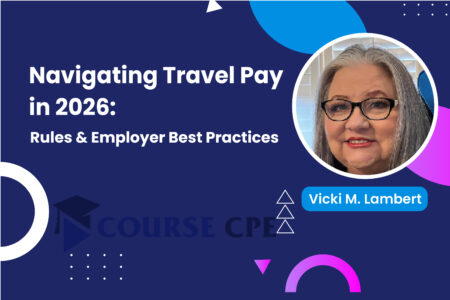 Navigating Travel Pay in 2026: Rules & Employer Best Practices
